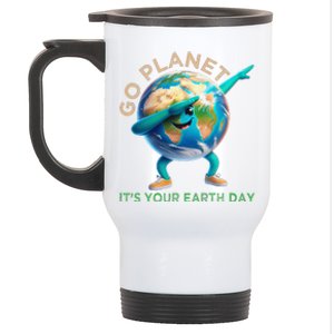 Funny Earth Day Go Planet ItS Your Earth Day 2024 Stainless Steel Travel Mug