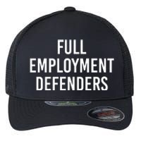 Full Employment Defenders Flexfit Unipanel Trucker Cap