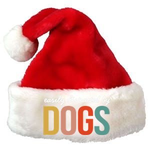 Funny Easily Distracted by Dogs Mom Puppy Retro Premium Christmas Santa Hat