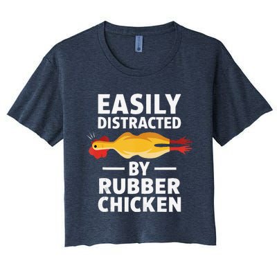 Funny Easily Distracted Rubber Chicken Lover Women's Crop Top Tee