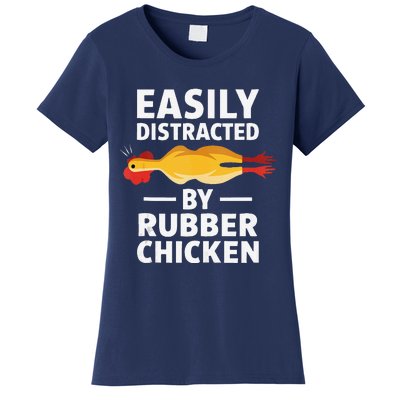 Funny Easily Distracted Rubber Chicken Lover Women's T-Shirt