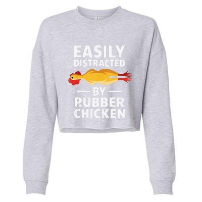 Funny Easily Distracted Rubber Chicken Lover Cropped Pullover Crew