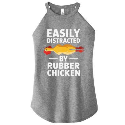 Funny Easily Distracted Rubber Chicken Lover Women's Perfect Tri Rocker Tank