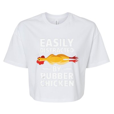 Funny Easily Distracted Rubber Chicken Lover Bella+Canvas Jersey Crop Tee