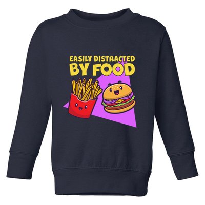 Funny Easily DIstracted By Food Cute Burger and Fries Toddler Sweatshirt