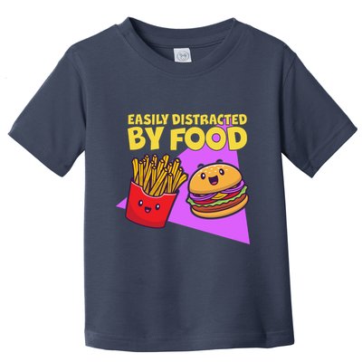 Funny Easily DIstracted By Food Cute Burger and Fries Toddler T-Shirt