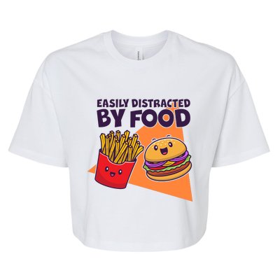 Funny Easily DIstracted By Food Cute Burger and Fries Bella+Canvas Jersey Crop Tee