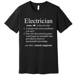 Funny Electrician Definition Shirt Electrical Engineer Gift Premium T-Shirt