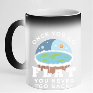 Flat Earth Design Idea Once You Go Flat Conspiracy Theories Gift 11oz Black Color Changing Mug