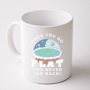 Flat Earth Design Idea Once You Go Flat Conspiracy Theories Gift Coffee Mug