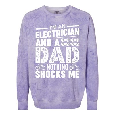 Funny Electrician Dad Nothing Shocks Me Colorblast Crewneck Sweatshirt