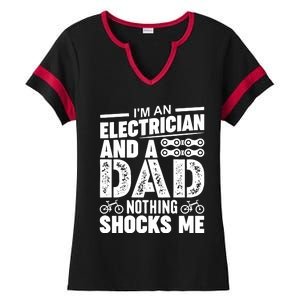 Funny Electrician Dad Nothing Shocks Me Ladies Halftime Notch Neck Tee