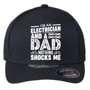 Funny Electrician Dad Nothing Shocks Me Flexfit Unipanel Trucker Cap