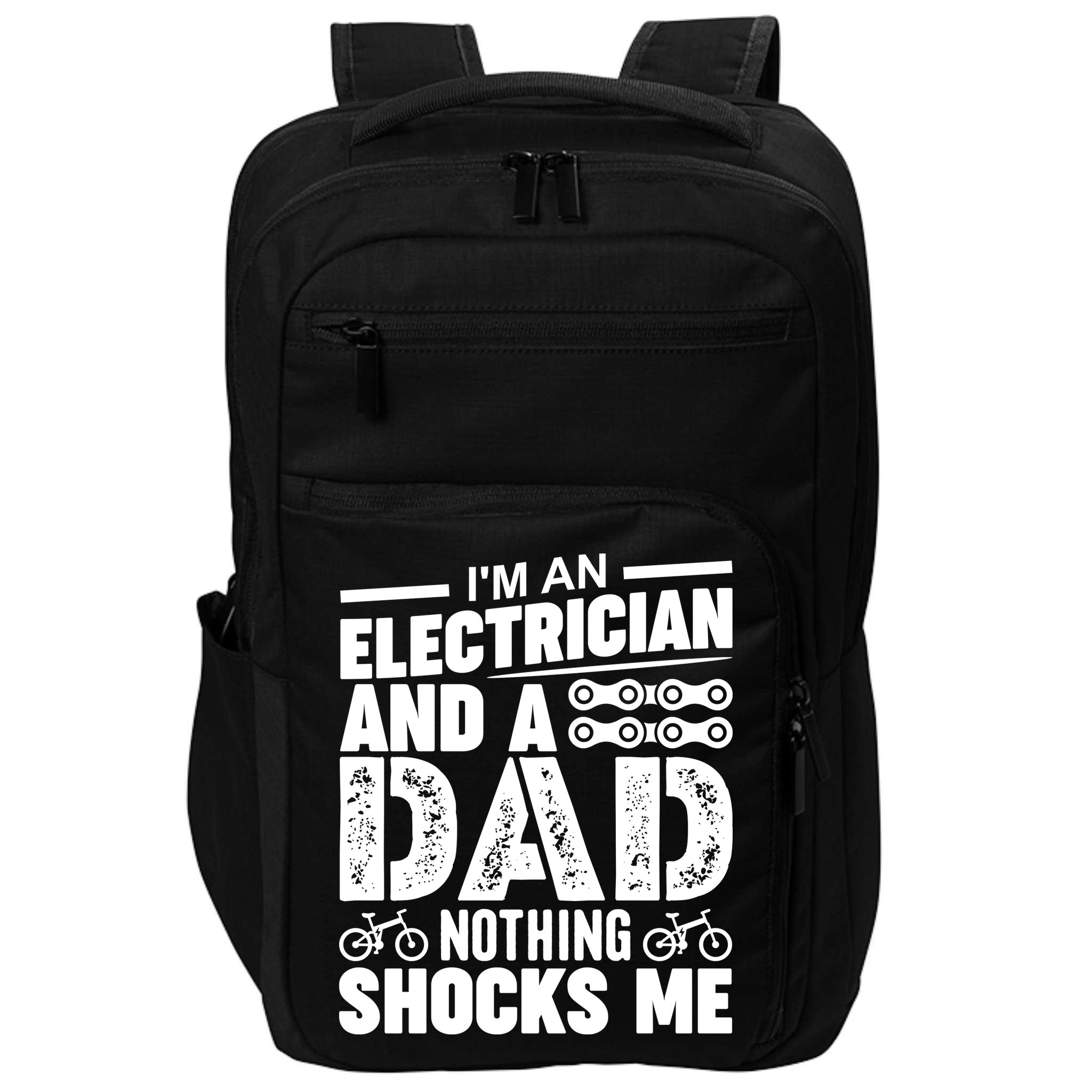 Funny Electrician Dad Nothing Shocks Me Impact Tech Backpack