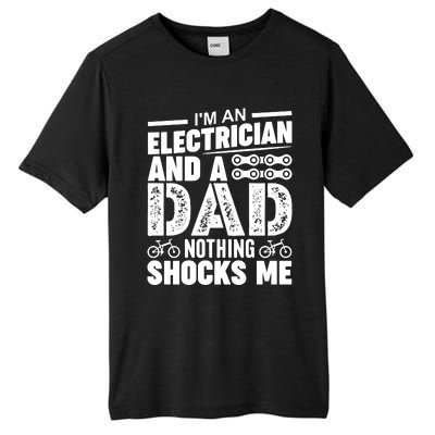 Funny Electrician Dad Nothing Shocks Me Tall Fusion ChromaSoft Performance T-Shirt