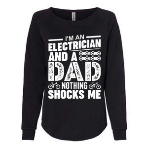 Funny Electrician Dad Nothing Shocks Me Womens California Wash Sweatshirt