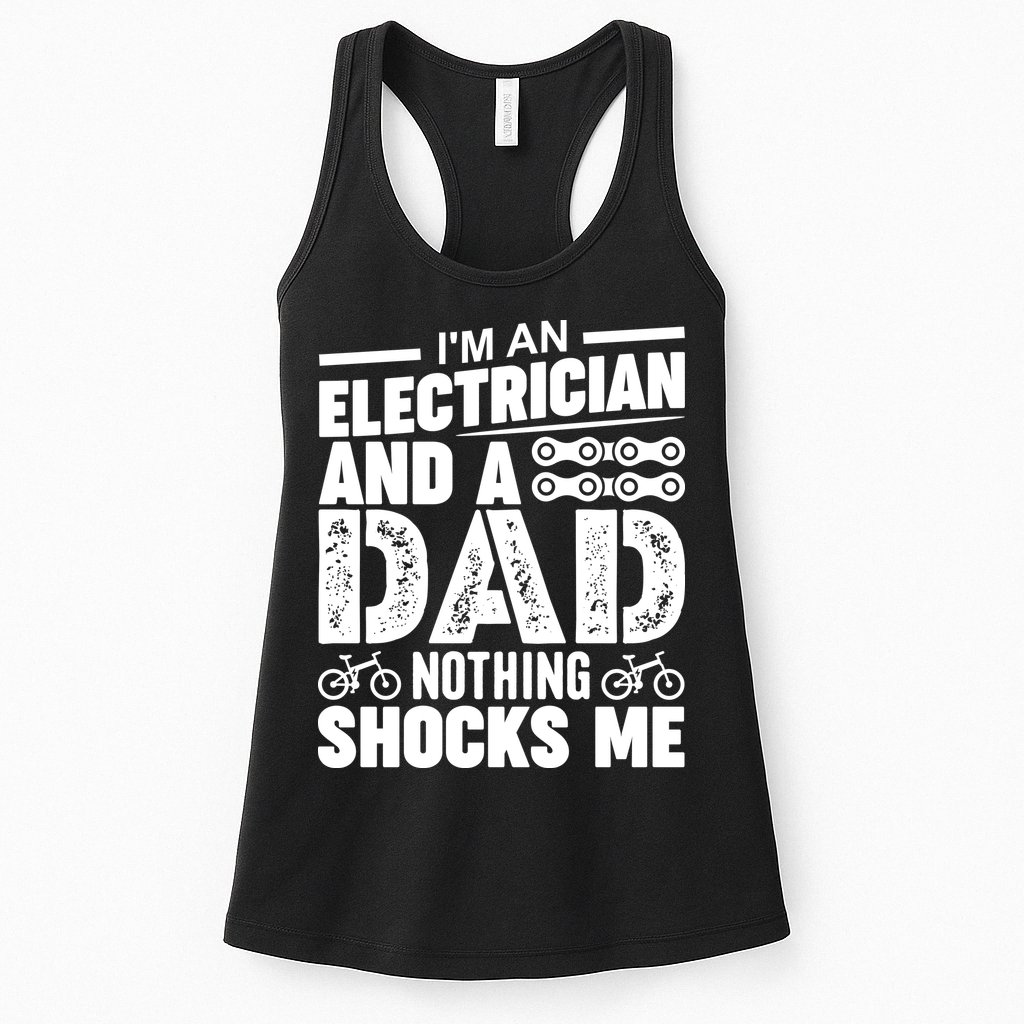 Funny Electrician Dad Nothing Shocks Me Womens Tank Top