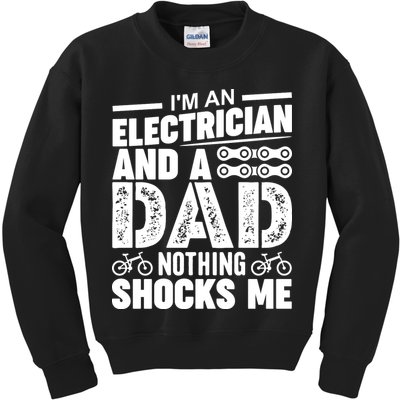 Funny Electrician Dad Nothing Shocks Me Kids Sweatshirt