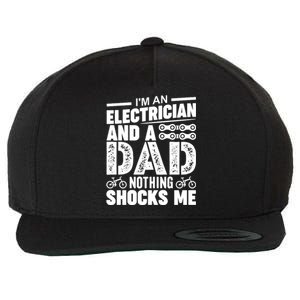 Funny Electrician Dad Nothing Shocks Me Wool Snapback Cap