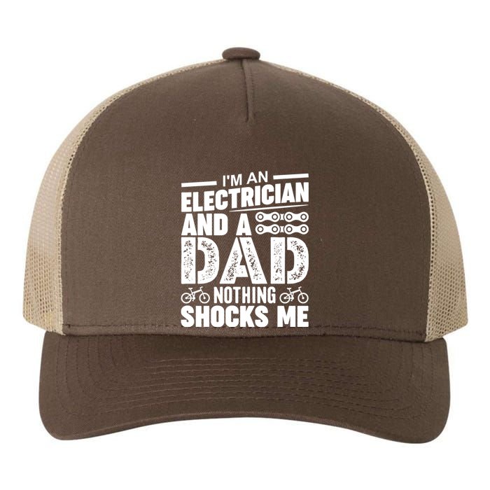 Funny Electrician Dad Nothing Shocks Me Yupoong Adult 5-Panel Trucker Hat