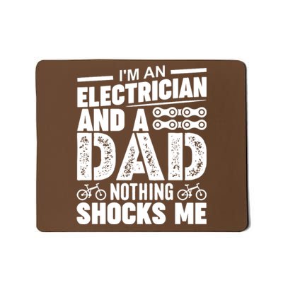 Funny Electrician Dad Nothing Shocks Me Mousepad