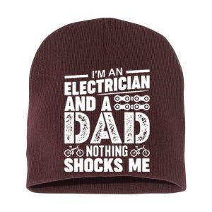 Funny Electrician Dad Nothing Shocks Me Short Acrylic Beanie