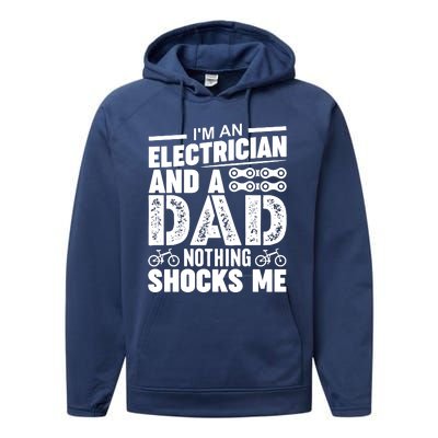 Funny Electrician Dad Nothing Shocks Me Performance Fleece Hoodie