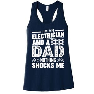 Funny Electrician Dad Nothing Shocks Me Women's Racerback Tank