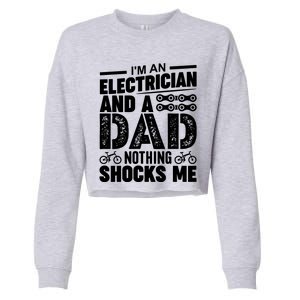 Funny Electrician Dad Nothing Shocks Me Cropped Pullover Crew