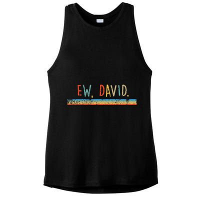 Funny Ew David. Vintage Retro Distressed Ladies PosiCharge Tri-Blend Wicking Tank