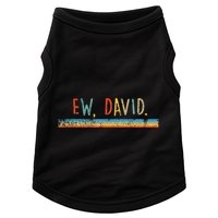 Funny Ew David. Vintage Retro Distressed Doggie Tank