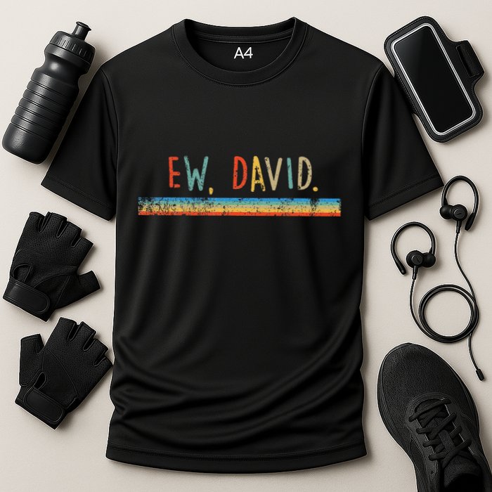 Funny Ew David. Vintage Retro Distressed Performance Shirt