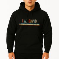 Funny Ew David. Vintage Retro Distressed Hoodie