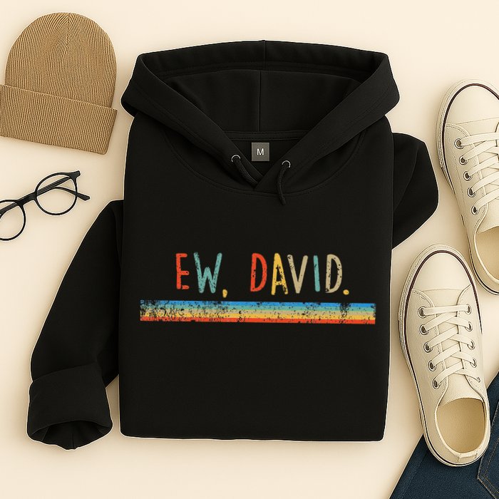 Funny Ew David. Vintage Retro Distressed Hoodie