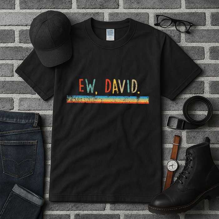 Funny Ew David. Vintage Retro Distressed Tall T-Shirt