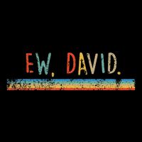 Funny Ew David. Vintage Retro Distressed Tall T-Shirt