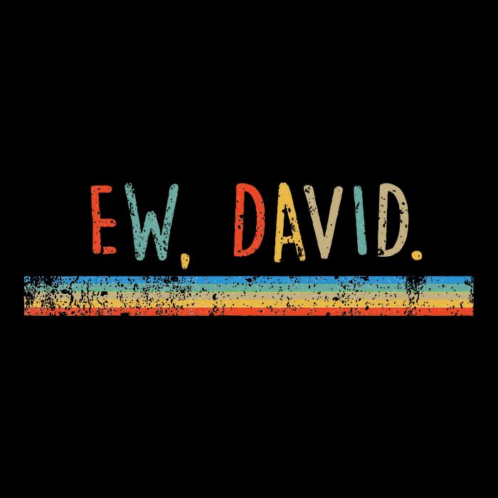 Funny Ew David. Vintage Retro Distressed Tall T-Shirt