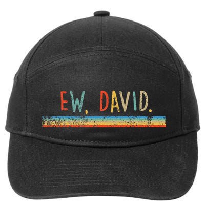 Funny Ew David. Vintage Retro Distressed 7-Panel Snapback Hat