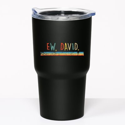 Funny Ew David. Vintage Retro Distressed Tumbler