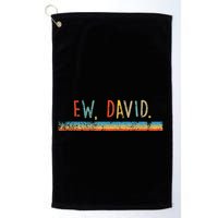 Funny Ew David. Vintage Retro Distressed Golf Towel