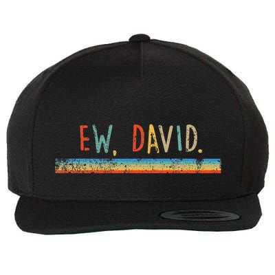 Funny Ew David. Vintage Retro Distressed Wool Snapback Cap
