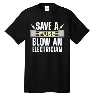 Funny Electrician Electrical Fuse Engineers Tall T-Shirt