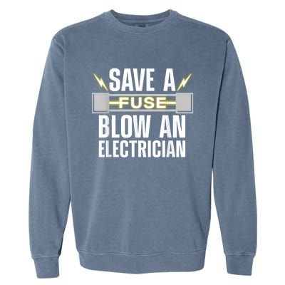 Funny Electrician Electrical Fuse Engineers Garment-Dyed Sweatshirt