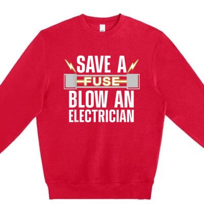 Funny Electrician Electrical Fuse Engineers Premium Crewneck Sweatshirt