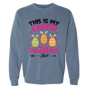 Funny Easter Egg Bunny Ears This Is My Easter Pajama Gift Garment-Dyed Sweatshirt