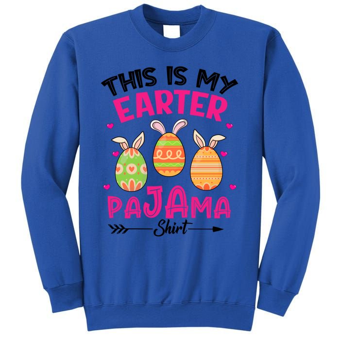 Funny Easter Egg Bunny Ears This Is My Easter Pajama Gift Sweatshirt