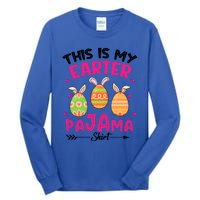 Funny Easter Egg Bunny Ears This Is My Easter Pajama Gift Tall Long Sleeve T-Shirt