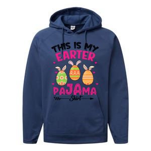 Funny Easter Egg Bunny Ears This Is My Easter Pajama Gift Performance Fleece Hoodie