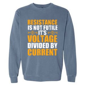 Funny Electrical Engineer Jokes Resistance Formula Garment-Dyed Sweatshirt