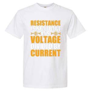 Funny Electrical Engineer Jokes Resistance Formula Garment-Dyed Heavyweight T-Shirt